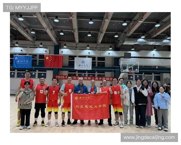 篮球点燃青春激情凝聚团队力量谱写运动梦想新篇章